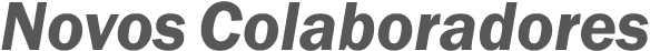 ?Novos Colaboradores