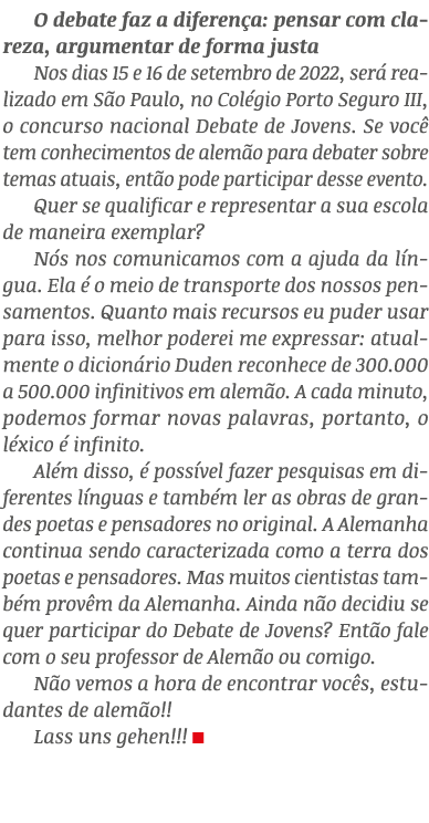 O debate faz a diferen a: pensar com clareza, argumentar de forma justa Nos dias 15 e 16 de setembro de 2022, ser re...