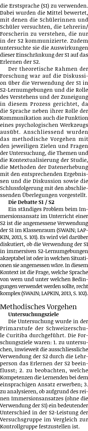 die Erstsprache (S1) zu verwenden. Dabei wurden die Mittel bewertet, mit denen die Sch lerinnen und Sch ler versuchte...