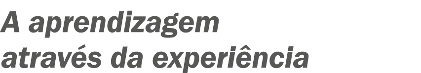 ?A aprendizagem atrav s da experi ncia
