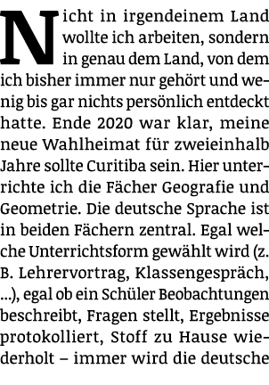 Nicht in irgendeinem Land wollte ich arbeiten, sondern in genau dem Land, von dem ich bisher immer nur geh rt und wen...