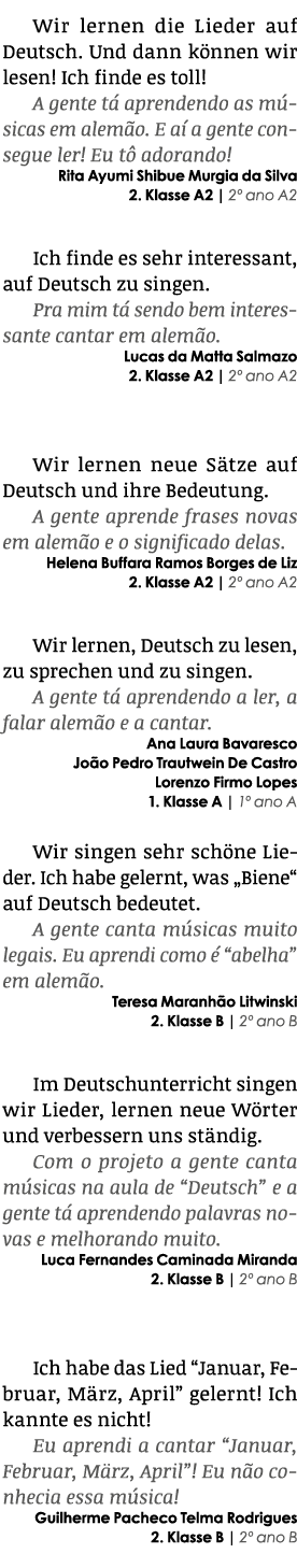 Wir lernen die Lieder auf Deutsch. Und dann k nnen wir lesen! Ich finde es toll! A gente t aprendendo as m sicas em ...